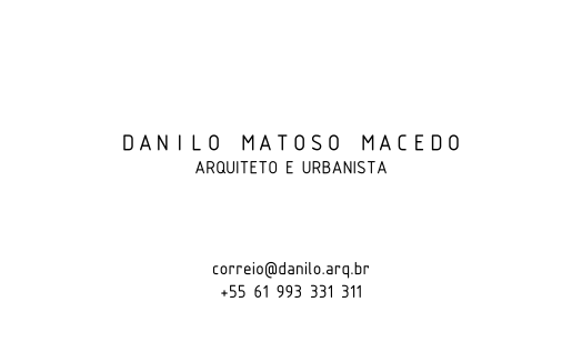 Danilo Matoso Macedo, arquiteto e urbanista